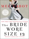 Cover image for The Bride Wore Size 12